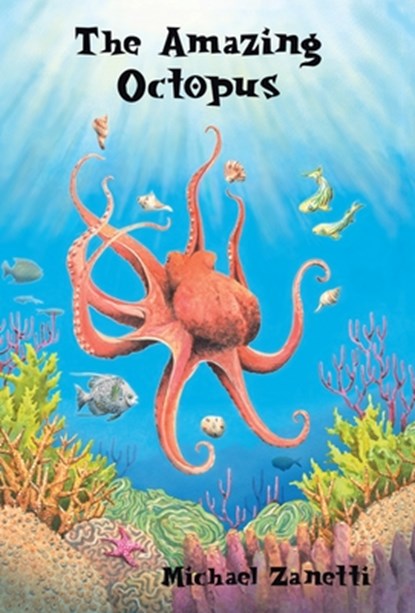 The Amazing Octopus, Michael Zanetti - Gebonden - 9781665785419
