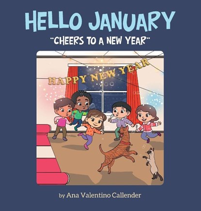 HELLO JANUARY, Ana Valentino Callender - Gebonden - 9781665787826