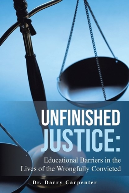 Unfinished Justice, Darry Carpenter - Paperback - 9781665790895