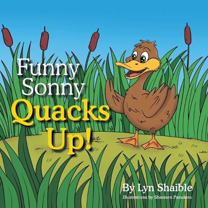 Funny Sonny Quacks Up!, Lyn Shaible - Paperback - 9781665792356