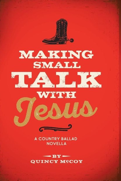 Making Small Talk With Jesus, Quincy McCoy - Paperback - 9781665792462