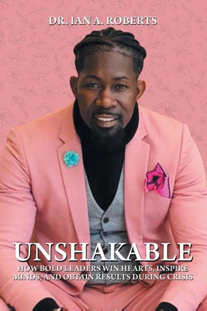 Unshakable, Ian A. Roberts - Paperback - 9781665794114