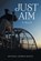 JUST AIM, Michael George Bailey - Paperback - 9781665794596