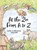 At the Zoo From A to Z, Emily Smith - Gebonden - 9781665795111