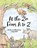 At the Zoo From A to Z, Emily Smith - Paperback - 9781665795128
