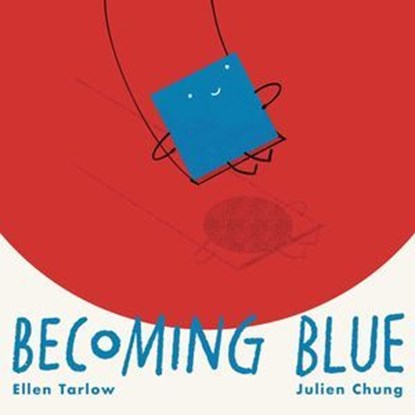 Becoming Blue, Ellen Tarlow - Ebook - 9781665900027