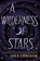 A Wilderness of Stars, Shea Ernshaw - Gebonden - 9781665900249