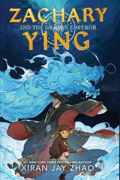 Zachary Ying and the Dragon Emperor, Xiran Jay Zhao - Gebonden - 9781665900706