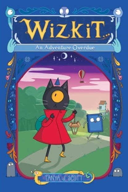 Wizkit, Tanya J. Scott - Ebook - 9781665900843