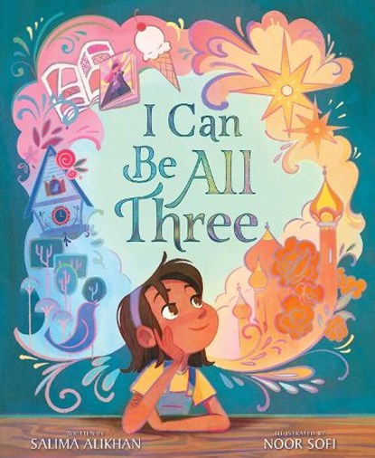 I Can Be All Three, Salima Alikhan - Gebonden - 9781665901840