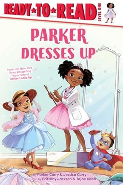 Parker Dresses Up, Jessica Curry ; Parker Curry - Ebook - 9781665902571