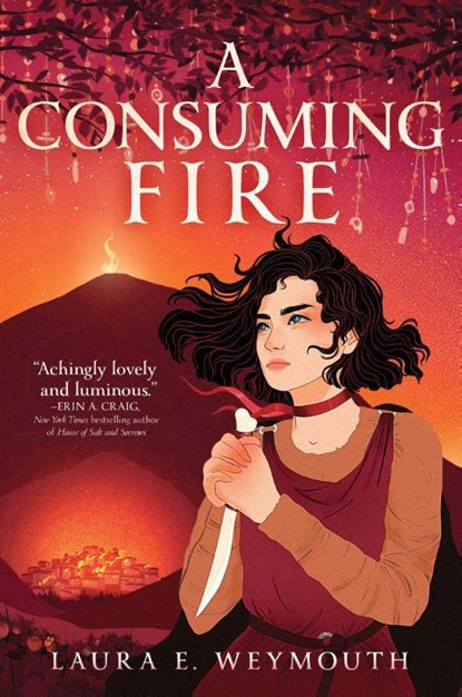A Consuming Fire, Laura E. Weymouth - Gebonden - 9781665902700