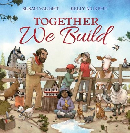 Together We Build, Susan Vaught - Gebonden - 9781665902830