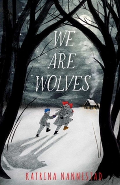 We Are Wolves, Katrina Nannestad - Paperback - 9781665904230
