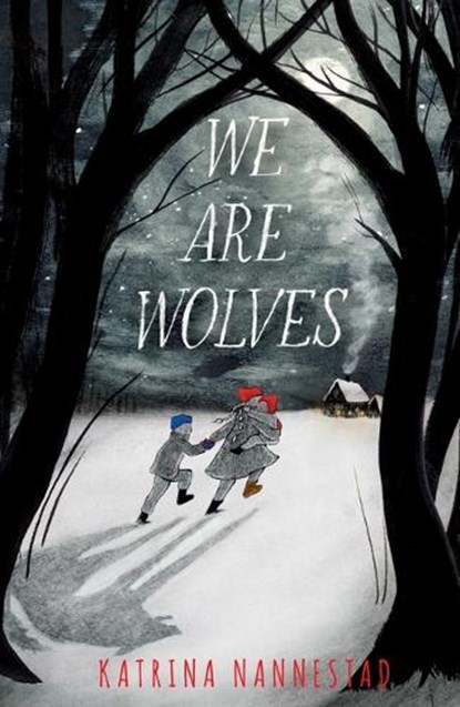 We Are Wolves, Katrina Nannestad - Paperback - 9781665904230