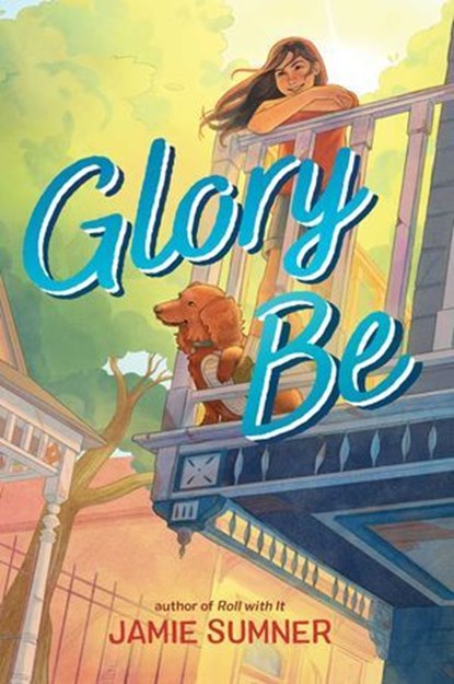 Glory Be, Jamie Sumner - Ebook - 9781665905732