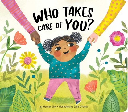 Who Takes Care of You?, Hannah Eliot - Gebonden - 9781665905800