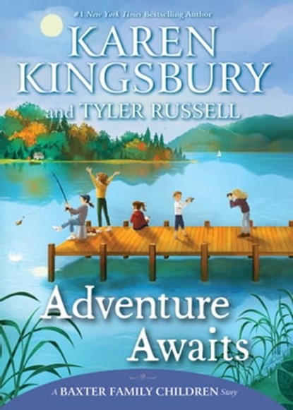 Adventure Awaits, Karen Kingsbury ; Tyler Russell - Ebook - 9781665908047