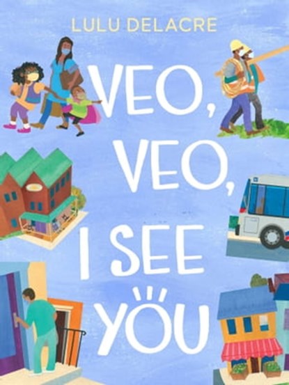 Veo, Veo, I See You, Lulu Delacre - Ebook - 9781665911924