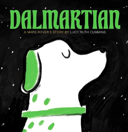 Dalmartian, Lucy Ruth Cummins - Gebonden - 9781665911955