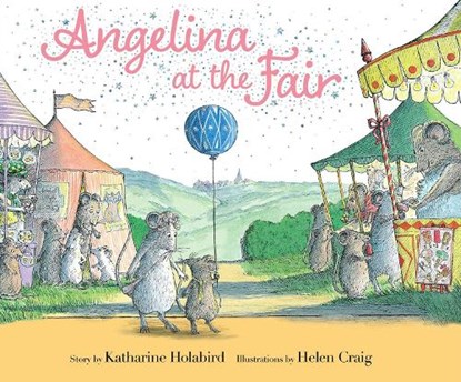 Angelina at the Fair, Katharine Holabird - Gebonden - 9781665912839