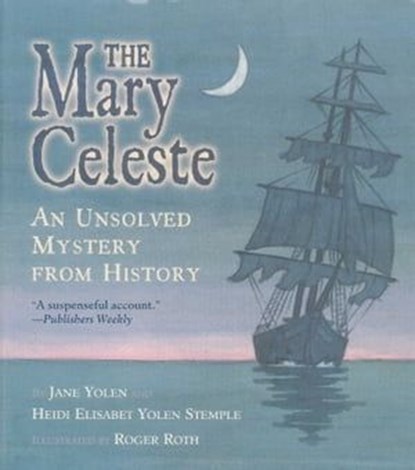 The Mary Celeste, Jane Yolen ; Heidi E. Y. Stemple - Ebook - 9781665912914