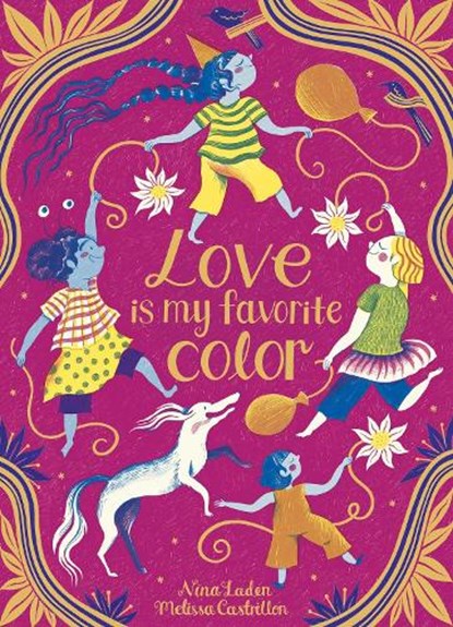 Love Is My Favorite Color, Nina Laden - Gebonden - 9781665913096