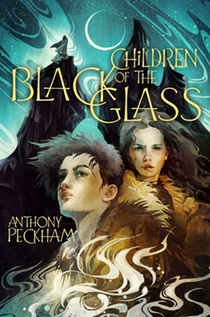 Children of the Black Glass, Anthony Peckham - Gebonden - 9781665913133