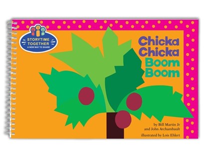 Chicka Chicka Boom Boom: Storytime Together: A Spiral-Bound Read-Aloud for Classrooms and Families, Bill Martin - Gebonden - 9781665913980
