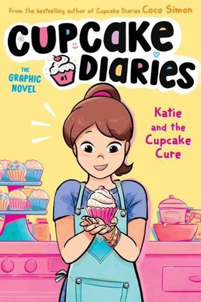 Katie and the Cupcake Cure the Graphic Novel, Coco Simon - Paperback - 9781665914024