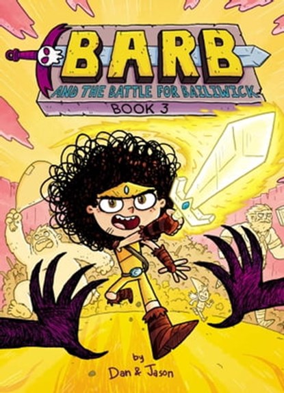 Barb and the Battle for Bailiwick, Dan Abdo ; Jason Patterson ; Dan & Jason - Ebook - 9781665914475