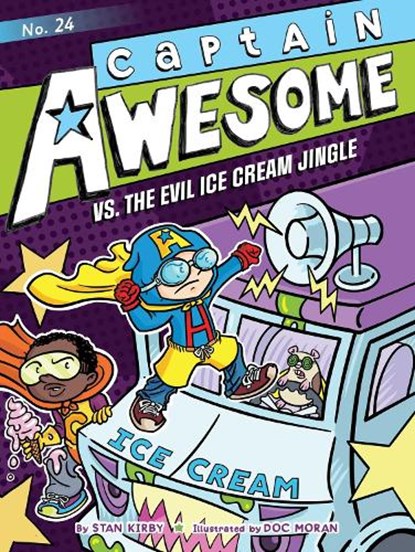 Captain Awesome vs. the Evil Ice Cream Jingle, Stan Kirby - Paperback - 9781665916950