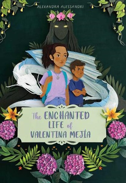 The Enchanted Life of Valentina Mejía, Alexandra Alessandri - Gebonden - 9781665917056