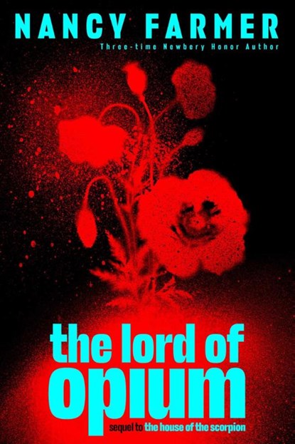 Farmer, N: Lord of Opium, Nancy Farmer - Paperback - 9781665918268