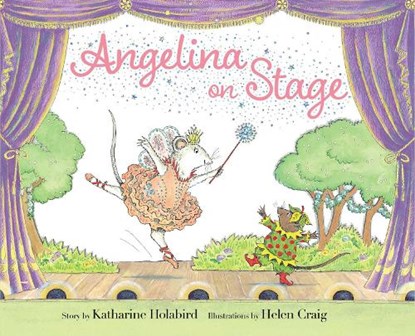 Angelina on Stage, Katharine Holabird - Gebonden - 9781665919968