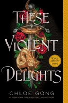 These Violent Delights | GONG,  Chloe | 