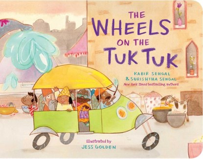 The Wheels on the Tuk Tuk, Kabir Sehgal ; Surishtha Sehgal - Gebonden - 9781665921947