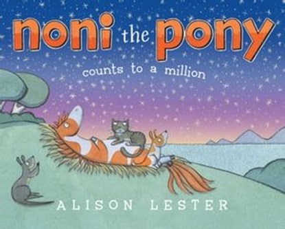 Noni the Pony Counts to a Million, Alison Lester - Ebook - 9781665922296