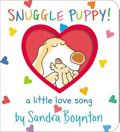 Snuggle Puppy!, Sandra Boynton - Gebonden - 9781665924986