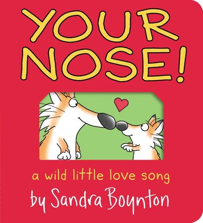 Your Nose!, Sandra Boynton - Gebonden - 9781665925006