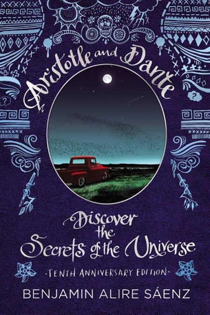 Sáenz, B: Aristotle and Dante Discover the Secrets of the Un, Benjamin Alire Sáenz - Gebonden - 9781665925419