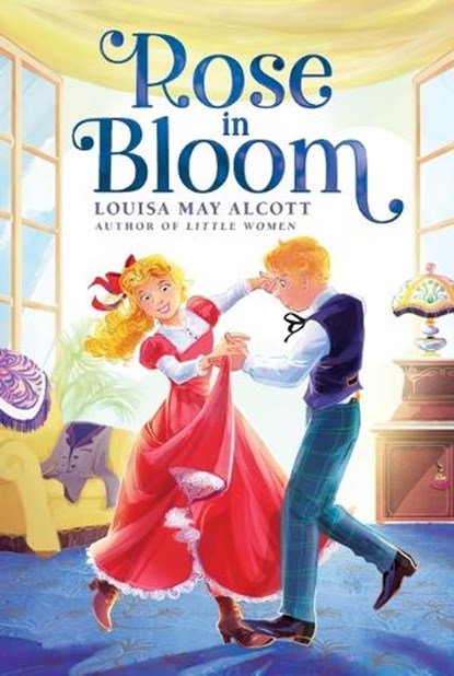 Rose in Bloom, Louisa May Alcott - Paperback - 9781665926287