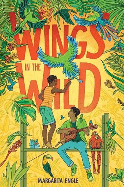 Wings in the Wild, Margarita Engle - Gebonden - 9781665926362