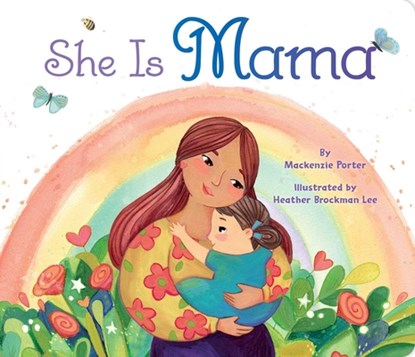She Is Mama, MacKenzie Porter - Gebonden - 9781665926980