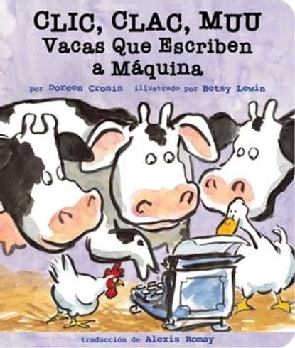Clic, clac, muu (Click, Clack, Moo), Doreen Cronin - Ebook - 9781665927215