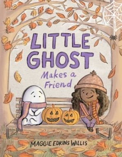 Little Ghost Makes a Friend, Maggie Edkins Willis - Ebook - 9781665927864