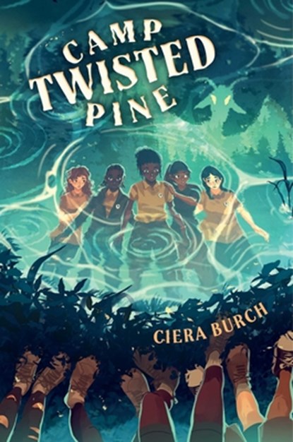 Camp Twisted Pine, Ciera Burch - Paperback - 9781665930581