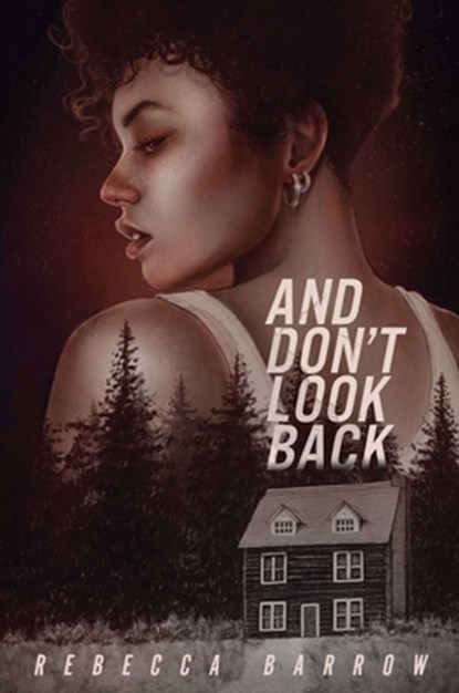And Don't Look Back, Rebecca Barrow - Gebonden - 9781665932271