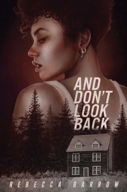 And Don't Look Back, Rebecca Barrow - Ebook - 9781665932295