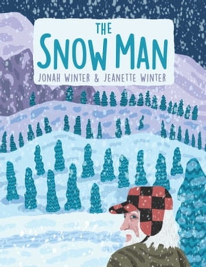 The Snow Man, Jonah Winter - Ebook - 9781665932400
